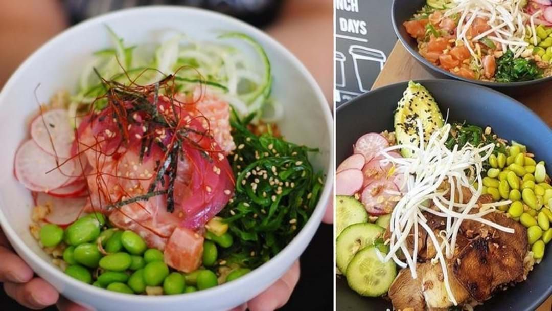 Article heading image for Here's where you can get Poke Bowls on the Gold Coast