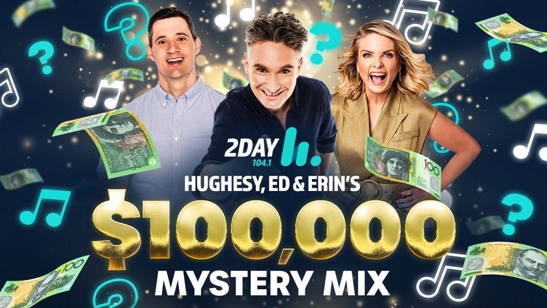  Competition heading image for Hughesy, Ed & Erin's $100,000 Mystery Mix 