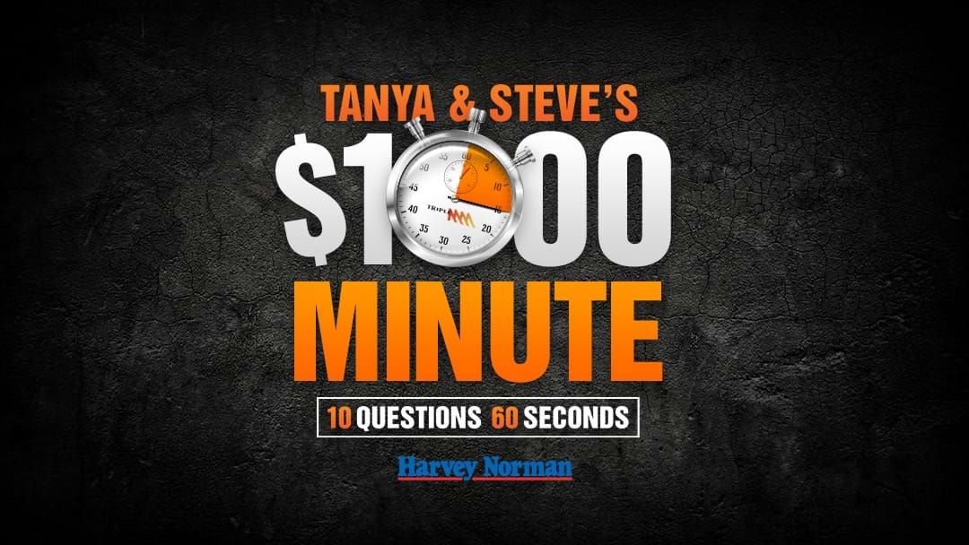  Competition heading image for Tanya & Steve's $1000 Minute!