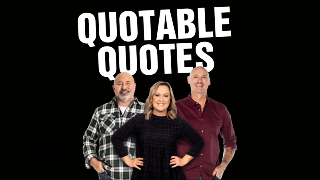 Article heading image for Your Favourite Quotable Quotes From Your Favourite Team