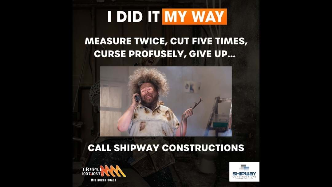 Article heading image for I Did It My Way - DIY disaster stories