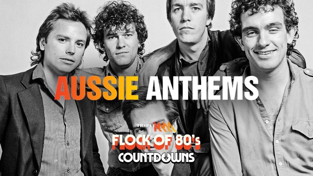 Article heading image for 80s Aussie Anthems Countdown The FULL LIST | Triple M's Flock Of 80s Countdowns