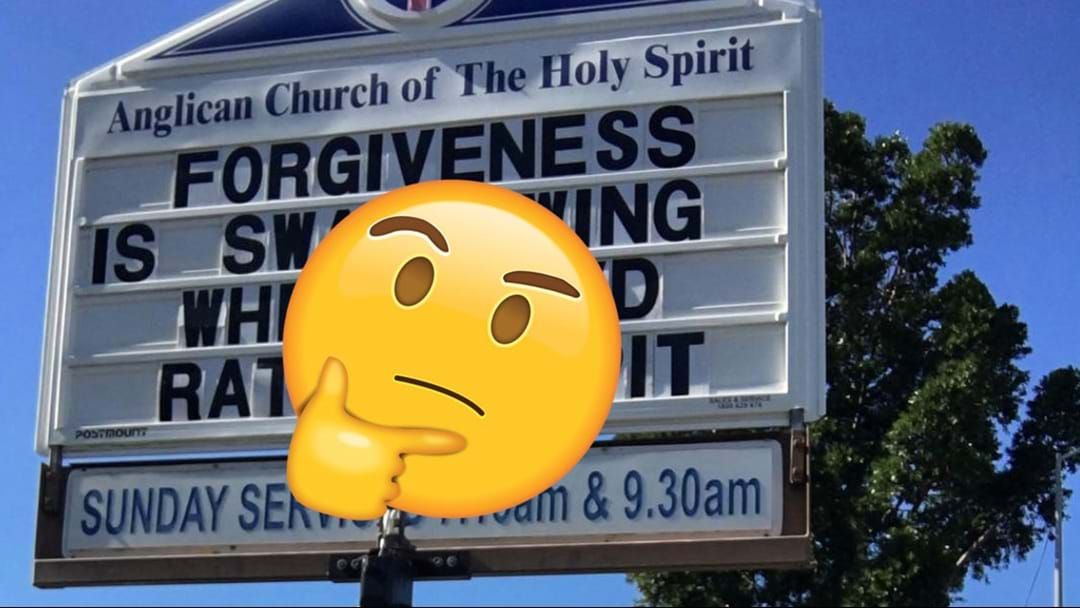 Article heading image for Aussie Church Accidentally Sticks A Big Ol' Filthy Joke On A Sign, Can't Work Out Why We're All Laughing