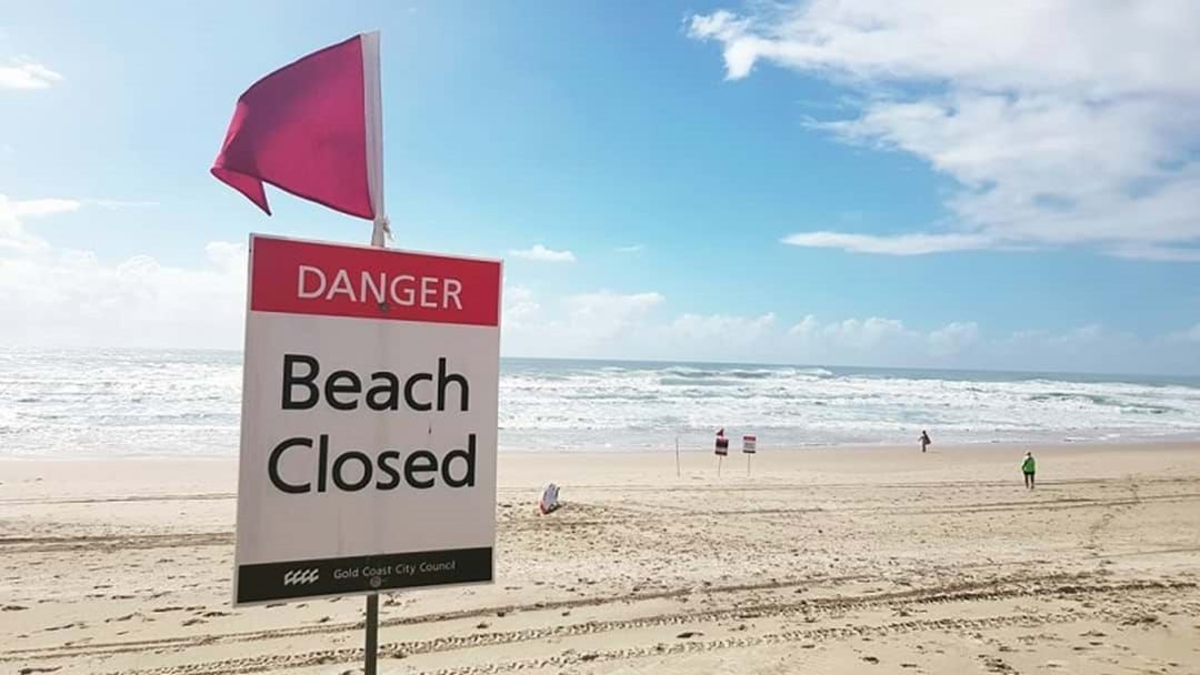 Gold Coast Beaches Closed For Second Day | Triple M