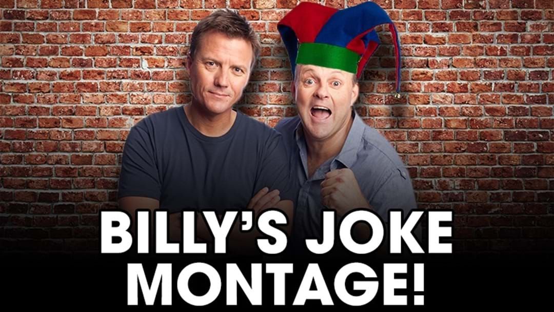 Article heading image for LISTEN | Every Single One Of Billy's Jokes For The Week