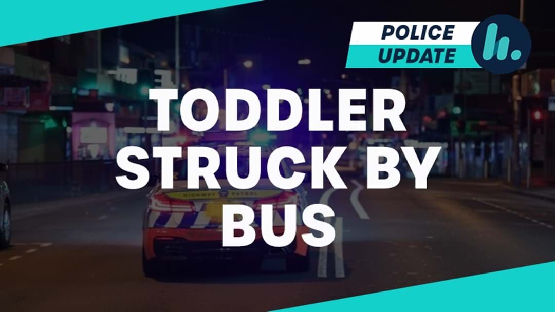 Article heading image for Toddler In Serious Condition After Being Struck By Bus 
