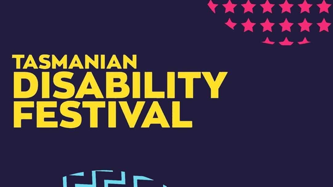 Article heading image for Dates Confirmed For The Inaugural Tasmanian Disability Festival