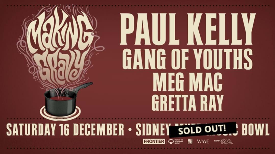Article heading image for Paul Kelly’s Making Gravy Event SOLD OUT