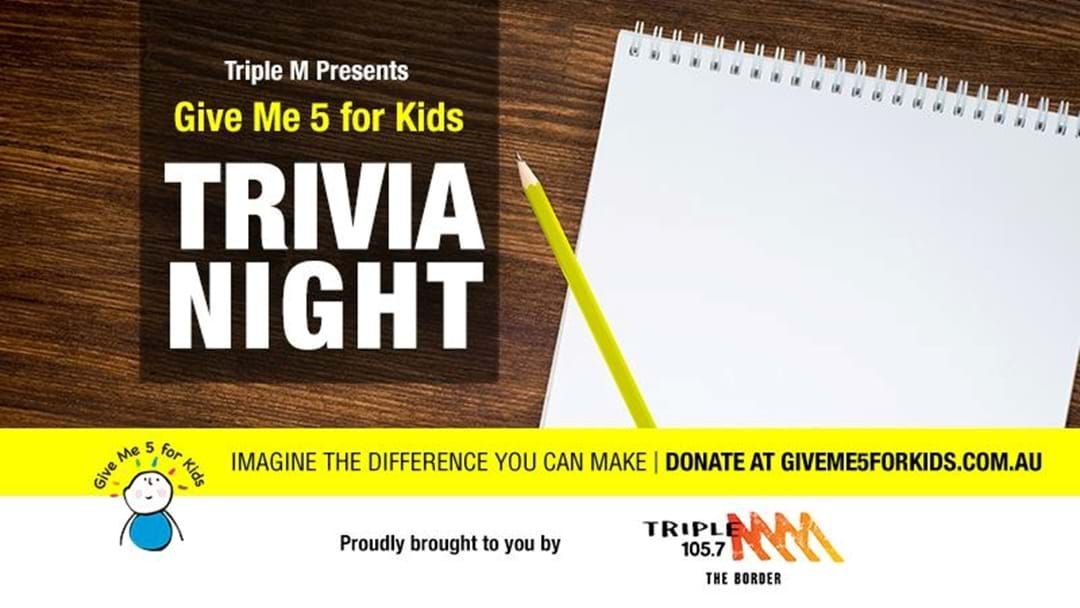 Article heading image for Are you going to the Give Me 5 for Kids Trivia Night?