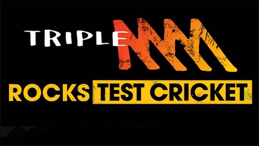 Article heading image for Triple M Rocks Test Cricket