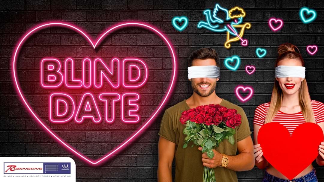Article heading image for WATCH Hit 91.9’s Blind Dates - Thanks to Robinsons