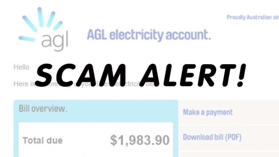 Article heading image for Fake Bill Scare For AGL Customers