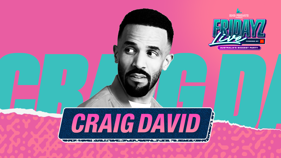 Article heading image for Craig David Wants You To Watch Out For His Favourite Song At Fridayz Live