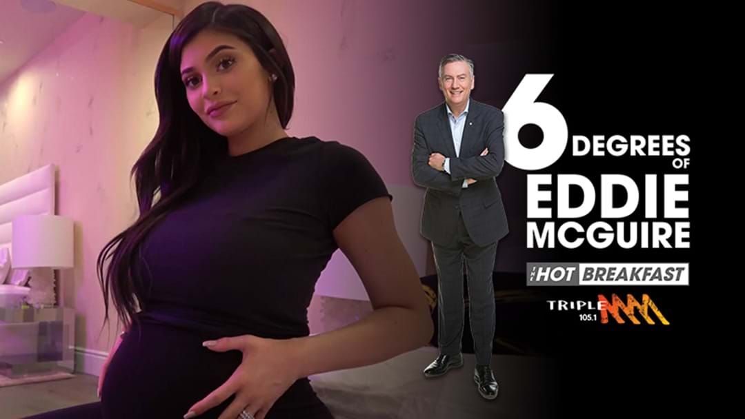 Article heading image for Six Degrees Of Eddie McGuire - Kylie Jenner