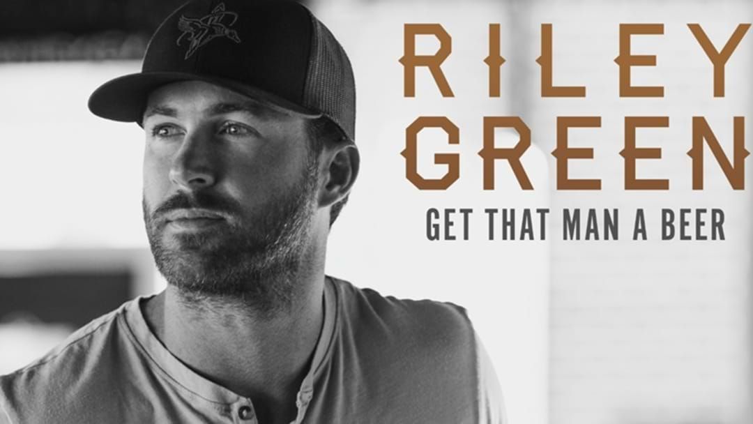 Article heading image for  Riley Green Serves Up "Get That Man A Beer" EP