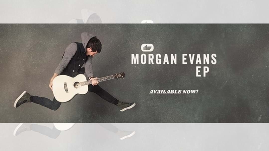 Article heading image for  Morgan Evans EP is Available NOW!