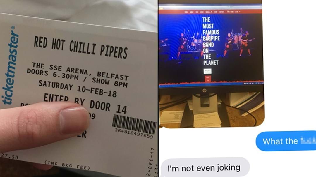 Article heading image for Bloke Mistakenly Buys Valentine's Day Tickets To 'Red Hot Chili Pipers'