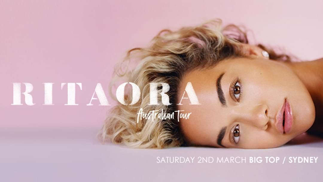 Article heading image for Rita Ora Live At The Big Top!